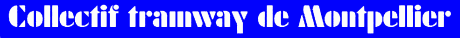 Collectif Tramway de Montpellier
